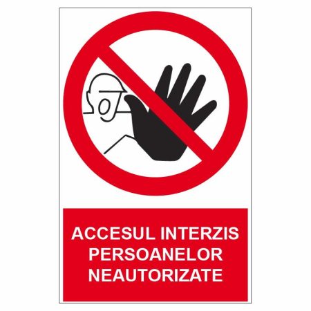 Sticker indicator Accesul interzis persoanelor neautorizate